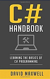 C#: Handbook Learn the Basics of C# Programming in 2 Weeks (Paperback)