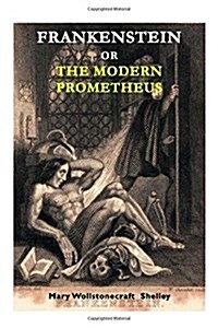 Frankenstein or the Modern Prometheus (Paperback)