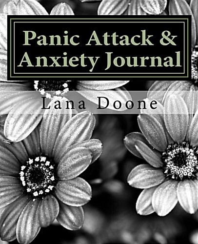 Panic Attack & Anxiety Journal: Take Back Control of Your Life! (Paperback)