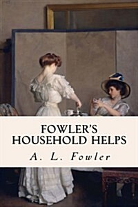 Fowlers Household Helps (Paperback)