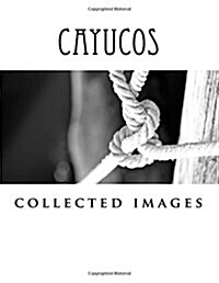 Cayucos: Collected Images (Paperback)