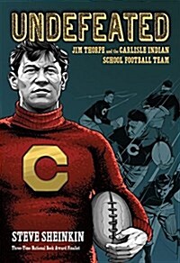 Undefeated: Jim Thorpe and the Carlisle Indian School Football Team (Hardcover)