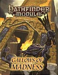 Pathfinder Module: Gallows of Madness (Paperback)