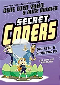 Secret Coders: Secrets & Sequences (Hardcover)