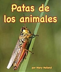 Patas de Los Animales (Animal Legs) (Paperback)