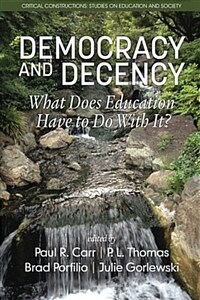 Democracy and decency : what does education have to do with it?