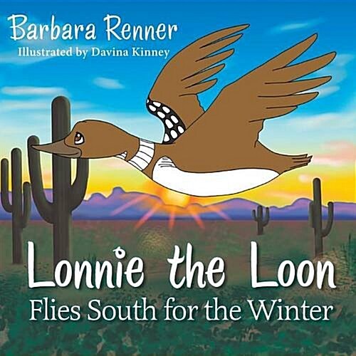 Lonnie the Loon Flies South for the Winter (Paperback)