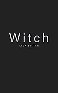 Witch : Unleashed. Untamed. Unapologetic. (Paperback)