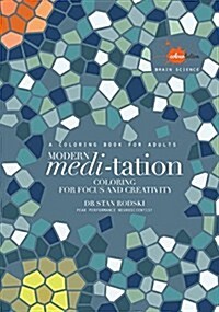 Modern Meditation: Coloring for Focus and Creativity (Paperback)