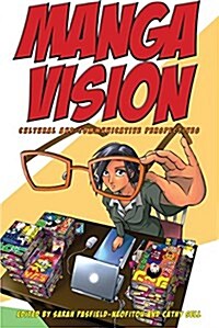 Manga Vision: Cultural and Communicative Perspectives (Paperback)