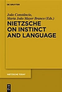 Nietzsche on Instinct and Language (Paperback)