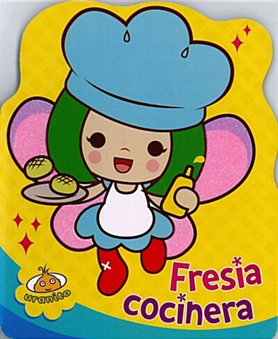 Fresia, Cocinera (Hardcover)