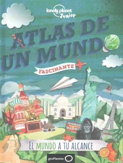 Lonely Planet Atlas de Un Mundo Fascinante 1 Es (Kids Amazing World Atlas) (Hardcover)