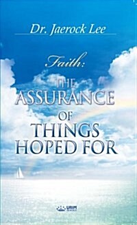 The Assurance of Things Hoped for (Paperback)