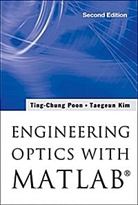 Engineering Optics with Matlab?r) (Second Edition) (Hardcover)