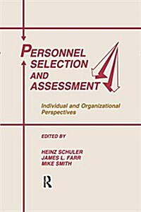 Personnel Selection and Assessment : Individual and Organizational Perspectives (Paperback)