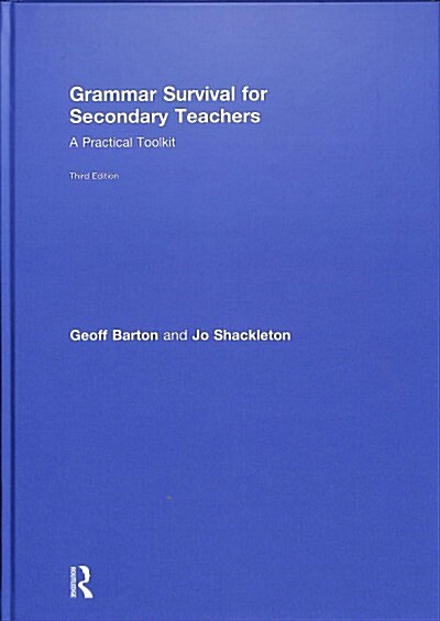Grammar Survival for Secondary Teachers : A Practical Toolkit (Hardcover, 3 ed)