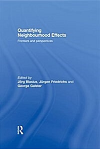 Quantifying Neighbourhood Effects : Frontiers and Perspectives (Paperback)