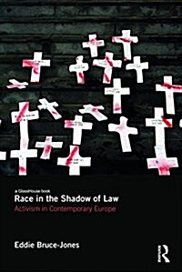 Race in the Shadow of Law : State Violence in Contemporary Europe (Hardcover)