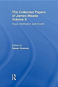 Collected Papers James Meade V2 (Paperback)