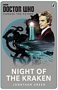 Doctor Who: Choose the Future: Night of the Kraken (Paperback)