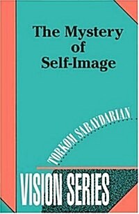 The Mystery of Self-Image (Vision Series #6) (Paperback)