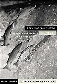 Environmental Ethics : An Introduction to Environmental Philosophy (Paperback, 3)