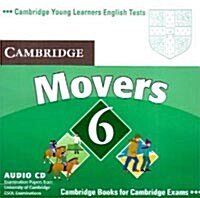 Cambridge Young Learners English Tests 6 Movers Audio CD : Examination Papers from University of Cambridge ESOL Examinations (CD-Audio)