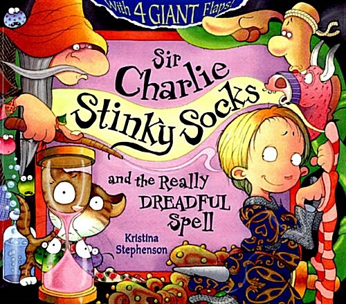 Sir Charlie Stinky Socks and the Really Dreadful Spell (Paperback)