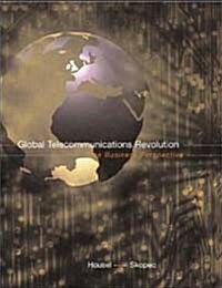 Global Telecommunications Revolution: The Business Perspective (Paperback)