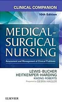 Clinical Companion to Medical-Surgical Nursing: Assessment and Management of Clinical Problems (Paperback, 10)