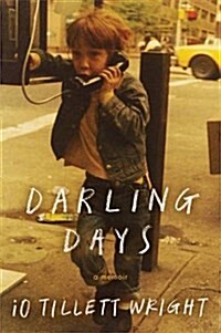 Darling Days : A New York City Childhood (Paperback)