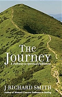 The Journey : Spirituality, Pilgrimage, Chant (Paperback)