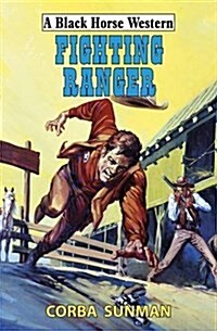 Fighting Ranger (Hardcover)