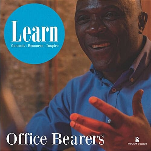 Office Bearers : A Learn Resource for Congregational Office Bearers (Paperback)