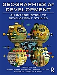 Geographies of Development : An Introduction to Development Studies (Paperback, 4 ed)