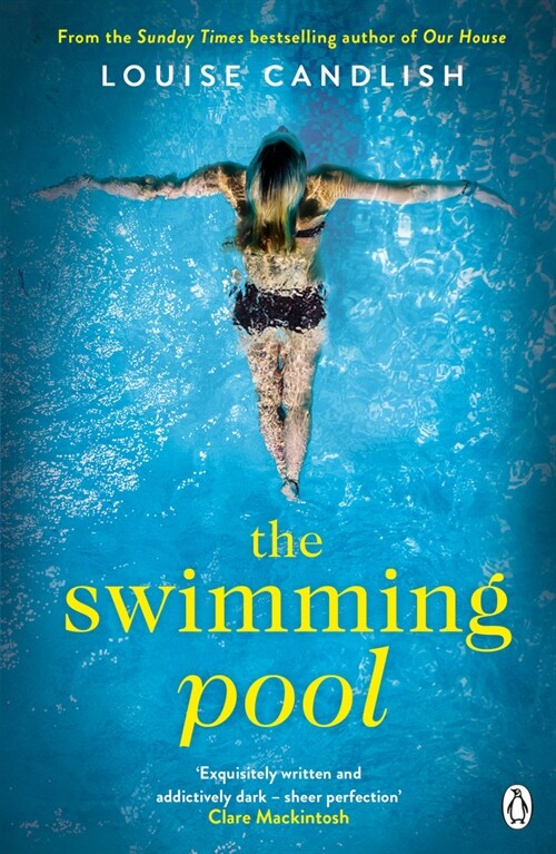 The Swimming Pool : From the author of ITV’s Our House starring Martin Compston and Tuppence Middleton (Paperback)