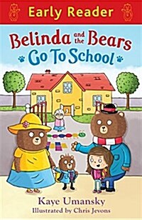 Early Reader: Belinda and the Bears go to School (Paperback)