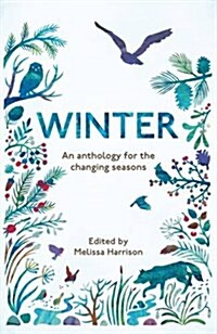 Winter : An Anthology for the Changing Seasons (Paperback)