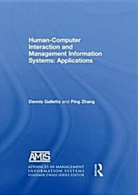 Human-Computer Interaction and Management Information Systems: Applications. Advances in Management Information Systems (Paperback)