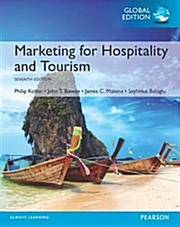 Marketing for Hospitality and Tourism, Global Edition (Paperback, 7 ed)