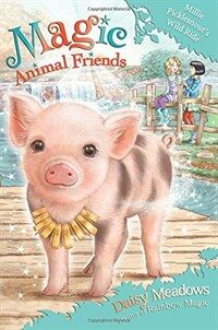 Magic Animal Friends: Millie Picklesnout's Wild Ride : Book 19 (Paperback)
