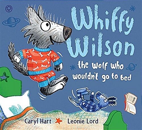 Whiffy Wilson: The Wolf Who Wouldnt go to Bed (Paperback)