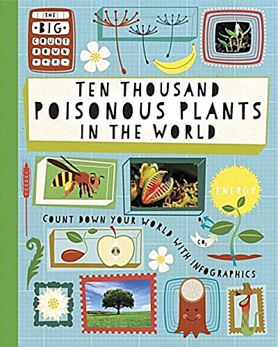 The Big Countdown: Ten Thousand Poisonous Plants in the World (Paperback, Illustrated ed)