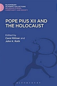 Pope Pius XII and the Holocaust (Hardcover)
