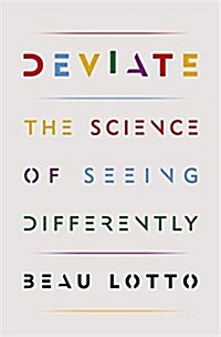 Deviate : The Science of Seeing Differently (Paperback)