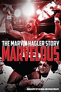 Marvelous : The Marvin Hagler Story (Paperback)