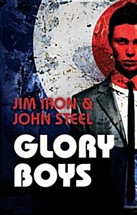Glory Boys (Paperback)