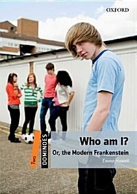 도미노 2-24 Dominoes: Who am I? Or, the Modern Frankenstein (Paperback)