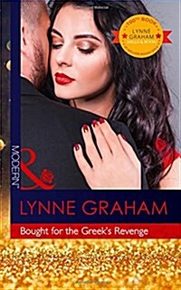 Bought for the Greeks Revenge : The 100th Seductive Romance from This Bestselling Author (Paperback)